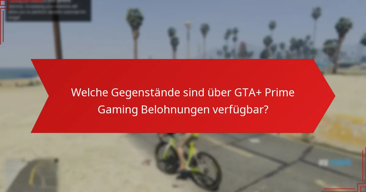 Wie vergleichen sich GTA+ Prime Gaming Belohnungen mit anderen Gaming-Belohnungsprogrammen?