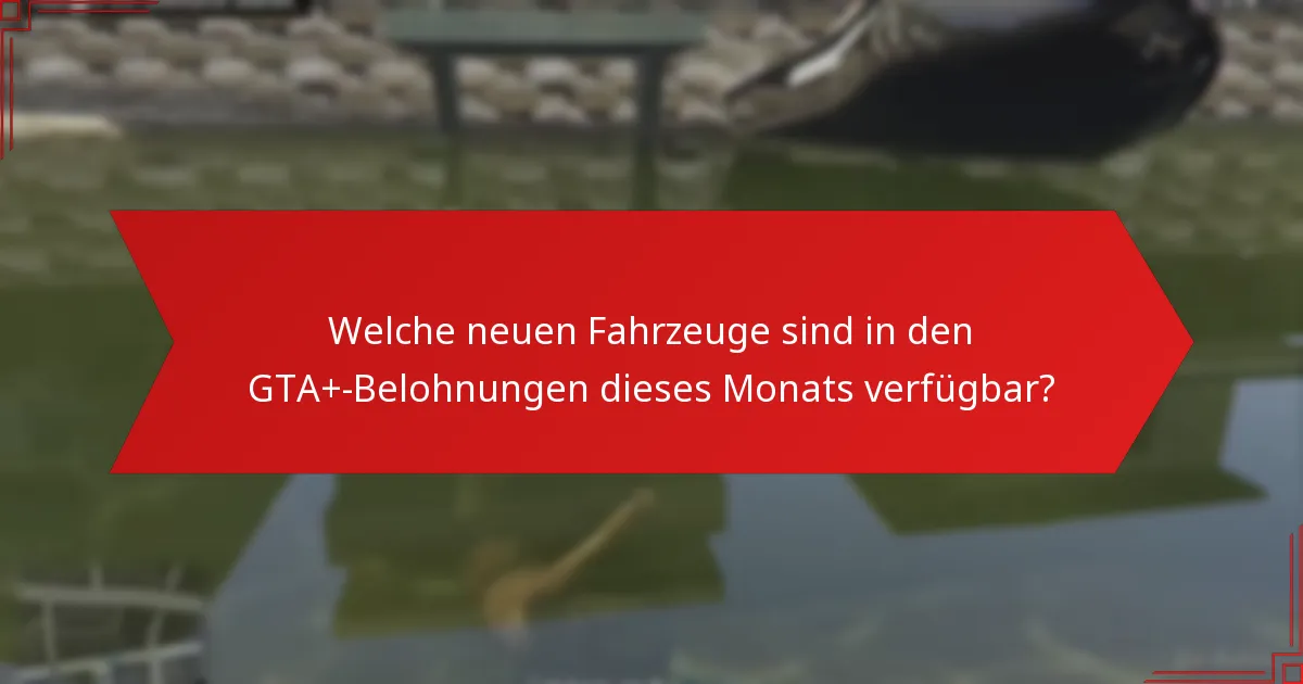Wie verbessert das GTA+-Abonnement das Gameplay?