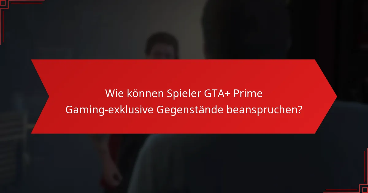 Wie sieht die Kosten-Nutzen-Analyse von GTA+ und Prime Gaming-Abonnements aus?